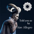 Told you so by Aire Allegro (Instant Download)